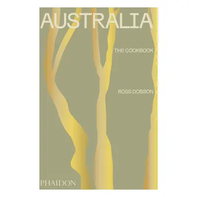 "Australia: The Cookbook" - "" ("Dobson Ross")(Pevná vazba)