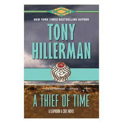 "A Thief of Time: A Leaphorn and Chee Novel" - "" ("Hillerman Tony")(Paperback)