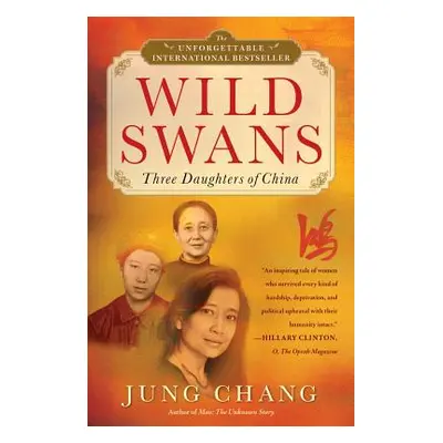 "Wild Swans: Three Daughters of China" - "" ("Chang Jung")(Paperback)