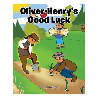 "Oliver-Henry's Good Luck" - "" ("Anderson")(Paperback)