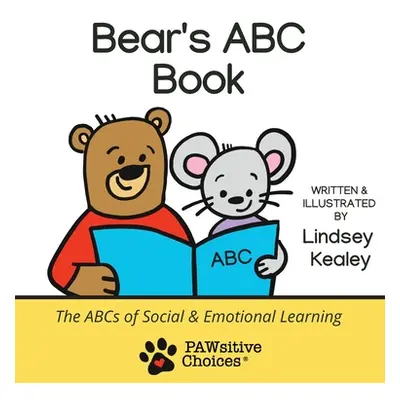 "Bear's ABC Book: The ABCs of Social and Emotional Learning" - "" ("Kealey Lindsey")(Pevná vazba