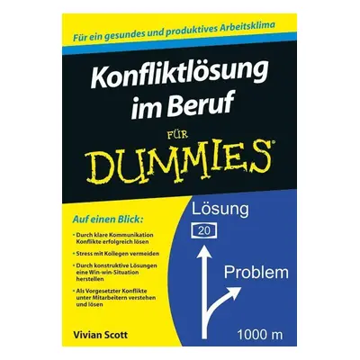 "Konfliktloesung im Beruf fur Dummies" - "" ("Scott Vivian")(Paperback / softback)