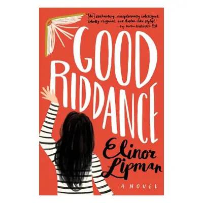 "Good Riddance" - "" ("Lipman Elinor")(Paperback)