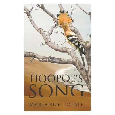 "Hoopoe's Song" - "" ("Loeble Marianne")(Paperback)