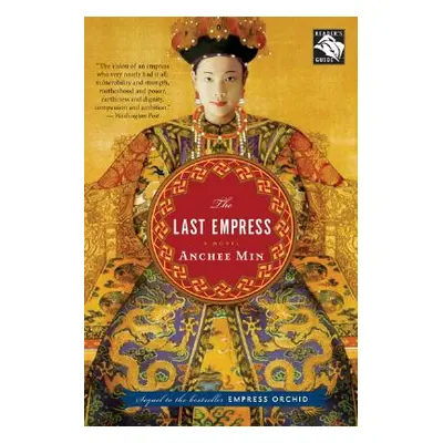 "The Last Empress" - "" ("Min Anchee")(Paperback)