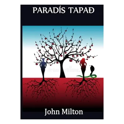 "Parads Tnd: Paradise Lose, Icelandic edition" - "" ("Milton John")(Paperback)