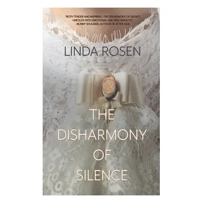 "The Disharmony of Silence" - "" ("Rosen Linda")(Paperback)