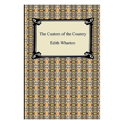 "The Custom of the Country" - "" ("Wharton Edith")(Paperback)