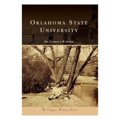 "Oklahoma State University" - "" ("Leider Charles L. W.")(Pevná vazba)