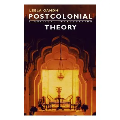 "Postcolonial Theory: A Critical Introduction" - "" ("Gandhi Leela")(Paperback)