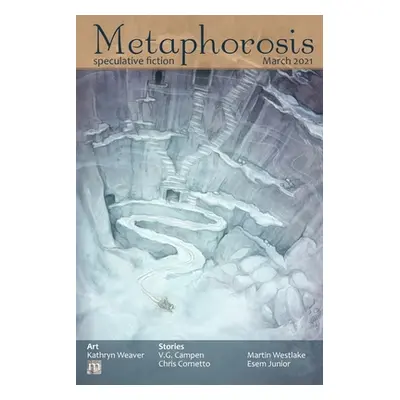 "Metaphorosis March 2021" - "" ("Allen B. Morris")(Paperback)