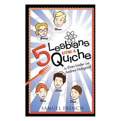 "5 Lesbians Eating a Quiche" - "" ("Linder Evan")(Paperback)