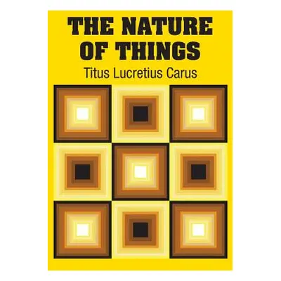 "The Nature of Things" - "" ("Carus Titus Lucretius")(Pevná vazba)