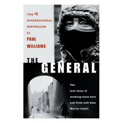 "The General: Irish Mob Boss" - "" ("Williams Paul")(Paperback)