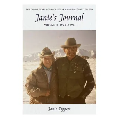 "Janie's Journal, volume 3: 1992-1996" - "" ("Tippett Janie")(Paperback)