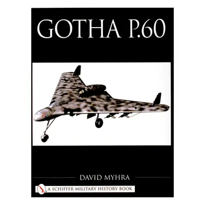 "Gotha P.60" - "" ("Myhra David")(Paperback)