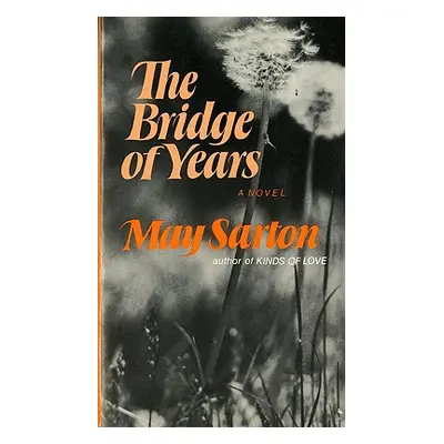 "The Bridge of Years" - "" ("Sarton May")(Paperback)