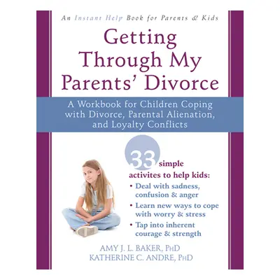 "Getting Through My Parents' Divorce: A Workbook for Children Coping with Divorce, Parental Alie