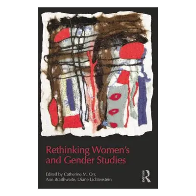 "Rethinking Women's and Gender Studies" - "" ("Orr Catherine M.")(Pevná vazba)