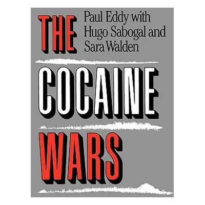 "The Cocaine Wars" - "" ("Eddy Paul")(Paperback)