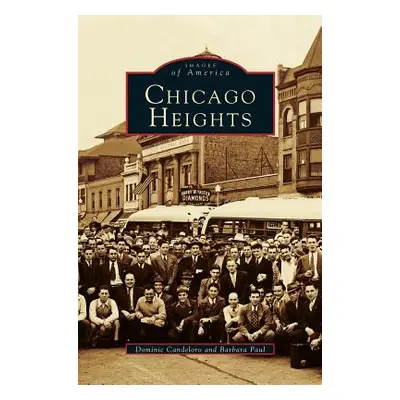 "Chicago Heights (Revised)" - "" ("Candelord Dominic")(Pevná vazba)