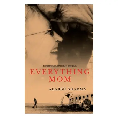 "Everything Mom" - "" ("Sharma Adarsh")(Paperback)