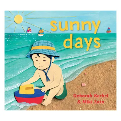 "Sunny Days" - "" ("Kerbel Deborah")(Board Books)