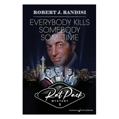 "Everybody Kills Somebody Sometime" - "" ("Randisi Robert J.")(Paperback)