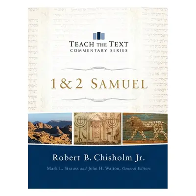 "1-2 Samuel" - "" ("Chisholm Robert B. Jr.")(Pevná vazba)