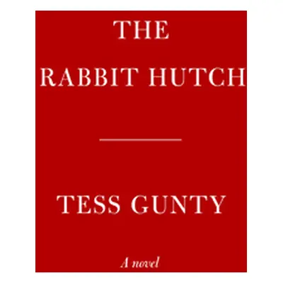 "The Rabbit Hutch" - "" ("Gunty Tess")(Pevná vazba)