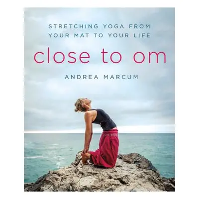 "Close to Om" - "" ("Marcum Andrea")(Paperback)