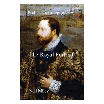 "The Royal Portrait" - "" ("Miley Neil A.")(Paperback)