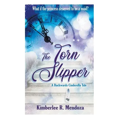 "The Torn Slipper" - "" ("Mendoza Kimberlee R.")(Paperback)