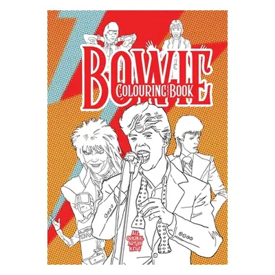 "Bowie Colouring Book: All new hand drawn images by Kev F + original articles by robots" - "" ("