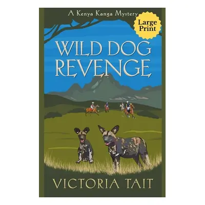 "Wild Dog Revenge" - "" ("Tait Victoria")(Paperback)