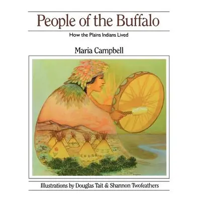 "People of the Buffalo" - "" ("Campbell Maria")(Paperback)