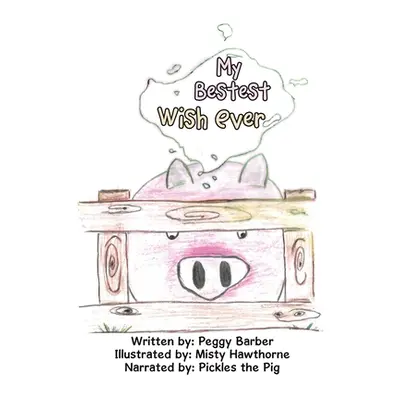 "My Bestest Wish Ever" - "" ("Barber Peggy")(Paperback)