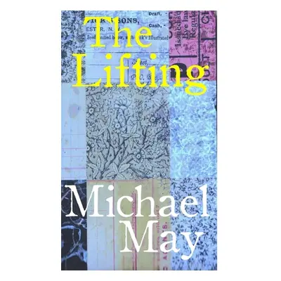 "The Lifting: Poems" - "" ("May Michael")(Pevná vazba)