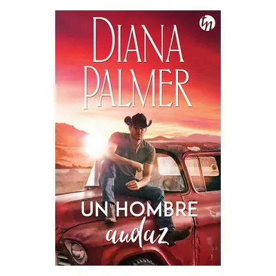 "Un hombre audaz" - "" ("Palmer Diana")(Paperback)