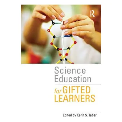 "Science Education for Gifted Learners" - "" ("Taber Keith S.")(Paperback)