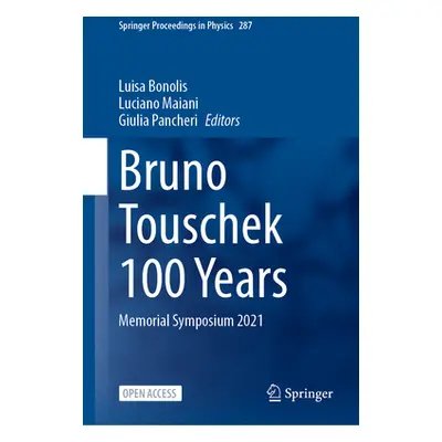 "Bruno Touschek 100 Years: Memorial Symposium 2021" - "" ("Bonolis Luisa")(Paperback)