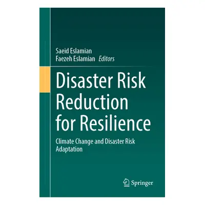 "Disaster Risk Reduction for Resilience: Climate Change and Disaster Risk Adaptation" - "" ("Esl