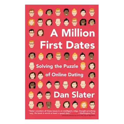 "A Million First Dates: Solving the Puzzle of Online Dating" - "" ("Slater Dan")(Paperback)