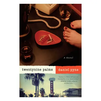 "Twentynine Palms" - "A Novel" ("Pyne Daniel")(Paperback / softback)