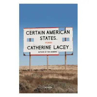 "Certain American States: Stories" - "" ("Lacey Catherine")(Paperback)