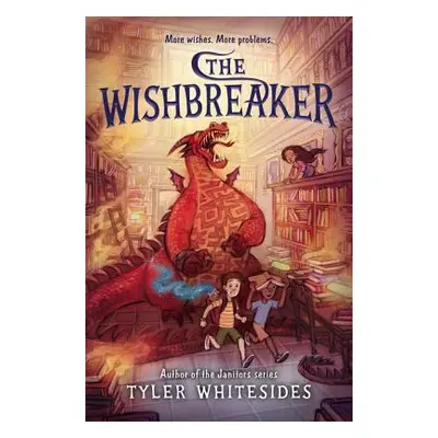 "The Wishbreaker" - "" ("Whitesides Tyler")(Pevná vazba)