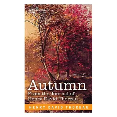 "Autumn: From the Journal of Henry David Thoreau" - "" ("Thoreau Henry David")(Paperback)