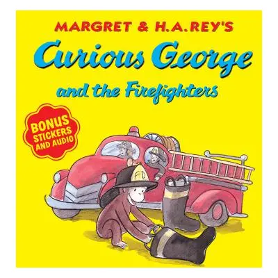 "Curious George and the Firefighters [With Bonus Stickers and Audio]" - "" ("Rey H. A.")(Paperba