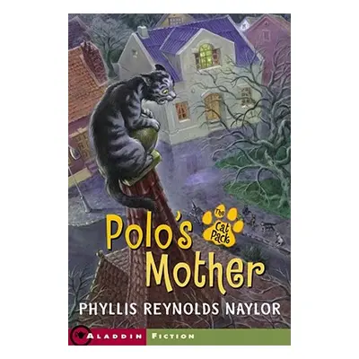 "Polo's Mother" - "" ("Naylor Phyllis Reynolds")(Paperback)