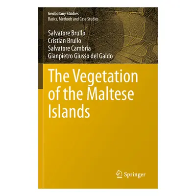 "The Vegetation of the Maltese Islands" - "" ("Brullo Salvatore")(Paperback)